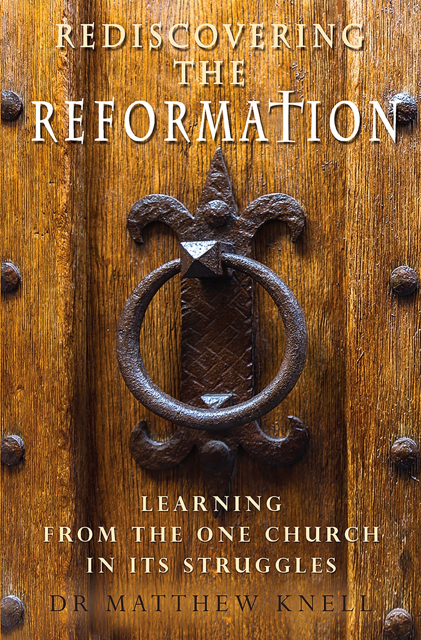 Cover image for Rediscovering the Reformation ISBN 9780857219053